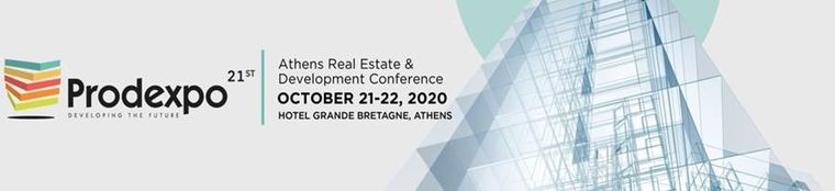 Prodexpo 2020: Στις 21-22 Οκτωβρίου το κορυφαίο συνέδριο για την Ανάπτυξη & Αξιοποίηση της Ακίνητης Περιουσίας